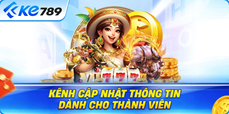 Tin Tức Ke789 – Kênh Cập Nhật Thông Tin Dành Cho Thành Viên